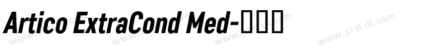 Artico ExtraCond Med字体转换